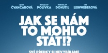 Jak se nám to mohlo stát?